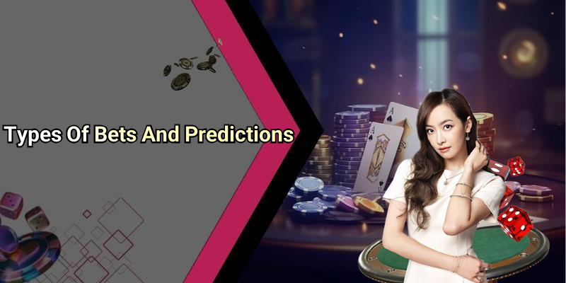 Types Of Bets And Predictions