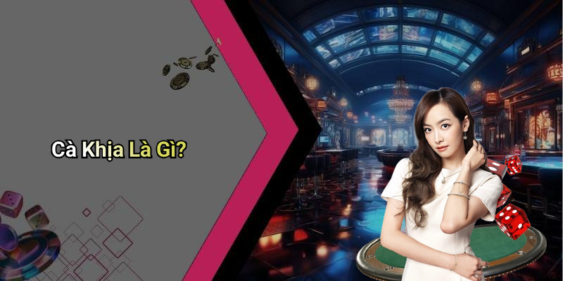 Cà Khịa Là Gì?