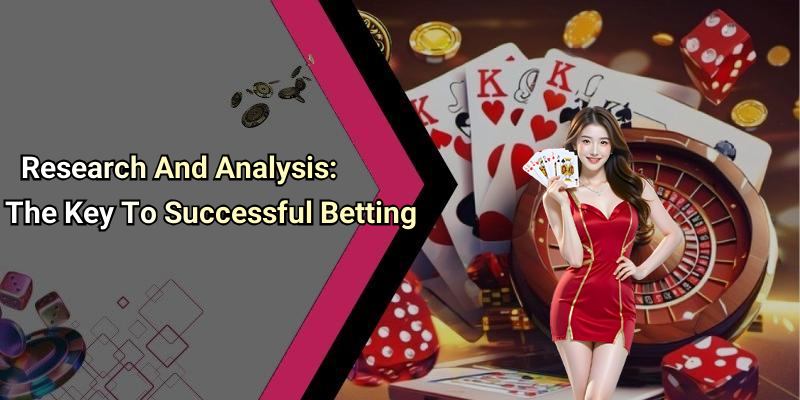 Research And Analysis: The Key To Successful Betting