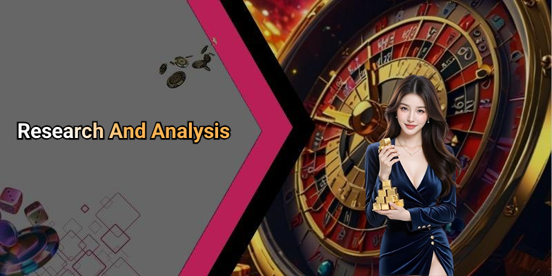 Research And Analysis