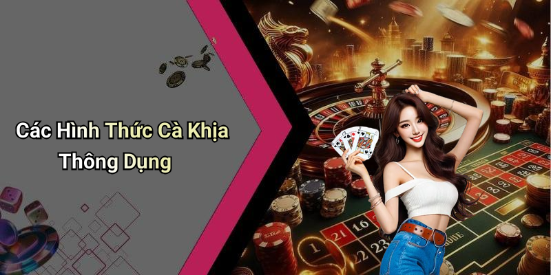 Các Hình Thức Cà Khịa Thông Dụng