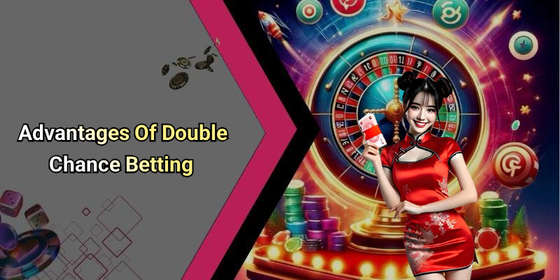 Advantages Of Double Chance Betting