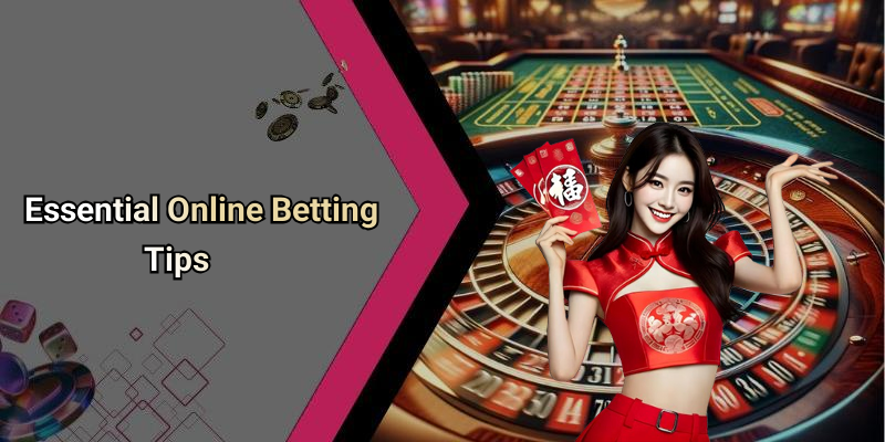 Essential Online Betting Tips