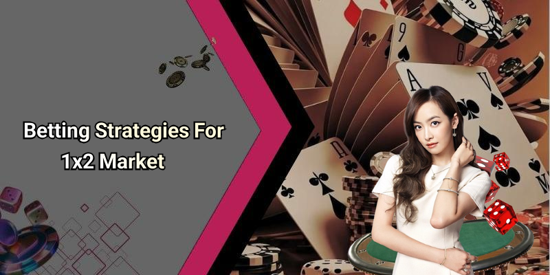 Betting Strategies For 1x2 Market
