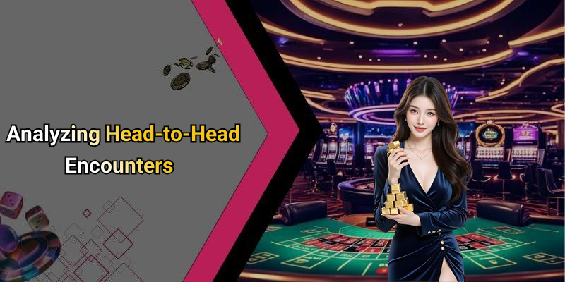 Analyzing Head-to-Head Encounters