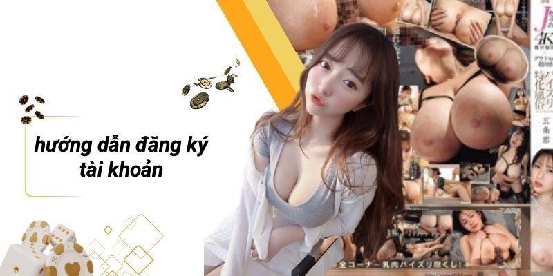 Hướng Dẫn Đăng Ký Tài Khoản