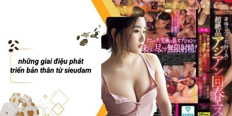 Những Giai Điệu Phát Triển Bản Thân Từ SIEUDAM