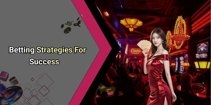 Betting Strategies For Success