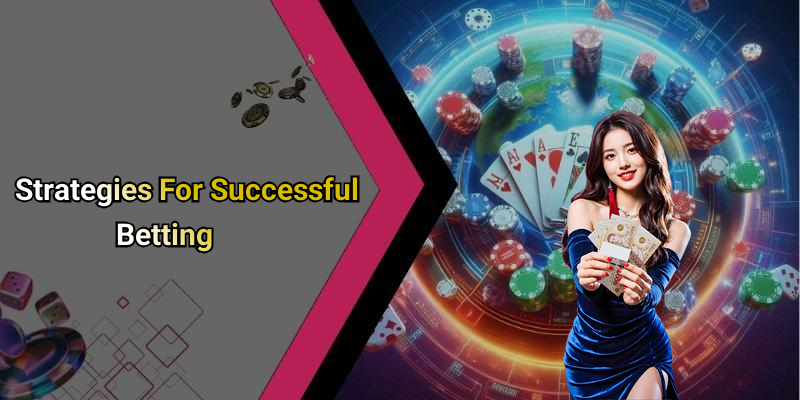 Strategies For Successful Betting